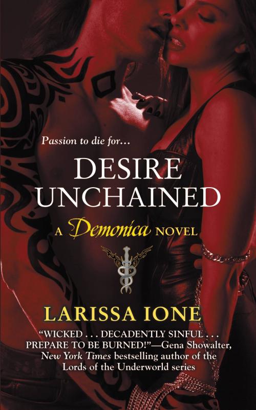 Cover of the book Desire Unchained by Larissa Ione, Grand Central Publishing