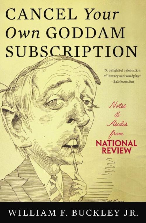 Cover of the book Cancel Your Own Goddam Subscription by William F. Buckley Jr., Basic Books