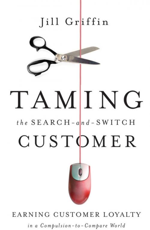Cover of the book Taming the Search-and-Switch Customer by Jill Griffin, Wiley