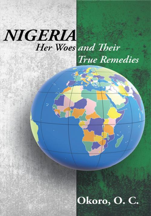 Cover of the book Nigeria by Dr. Okoro, Onyeije Chukwudum, iUniverse