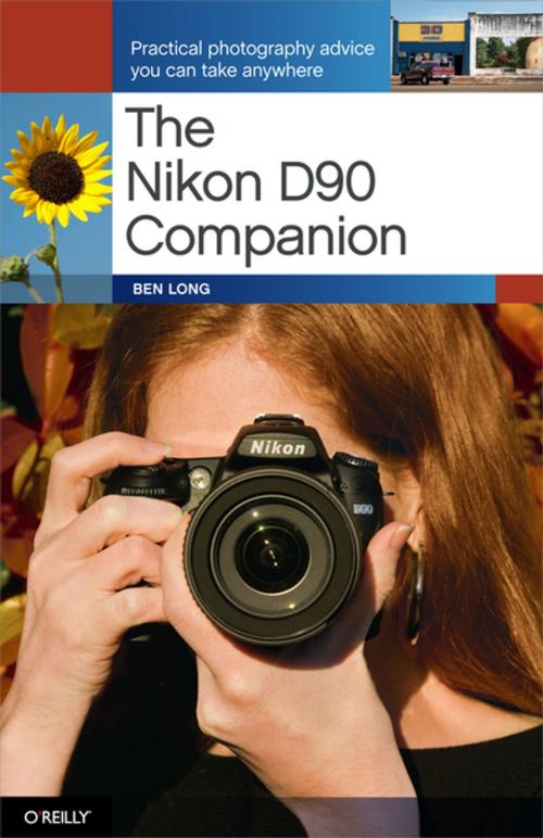 Cover of the book The Nikon D90 Companion by Ben Long, O'Reilly Media