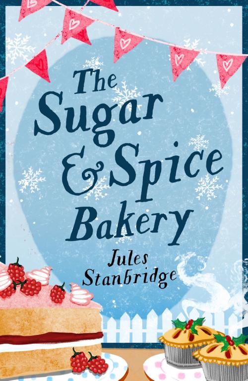 Cover of the book The Sugar and Spice Bakery by Jules Stanbridge, Headline