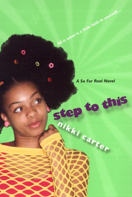 Cover of the book Step To This: A So For Real Novel by Nikki Carter, Kensington Books