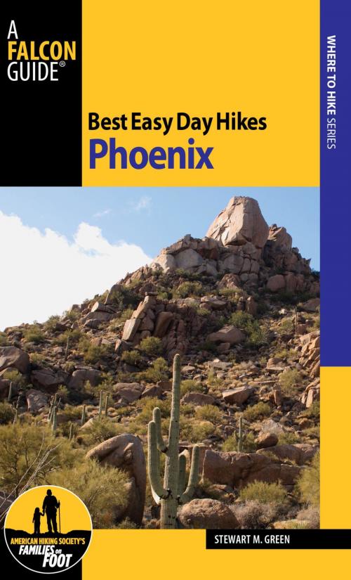 Cover of the book Best Easy Day Hikes Phoenix by Stewart M. Green, Falcon Guides