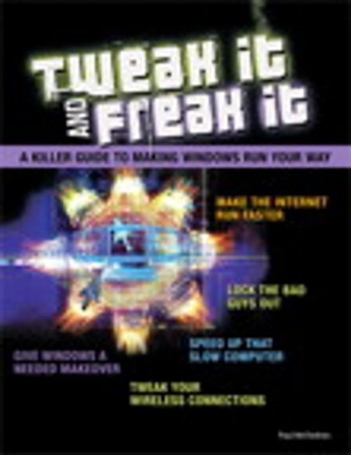 Cover of the book Tweak It and Freak It by Paul McFedries, Pearson Education