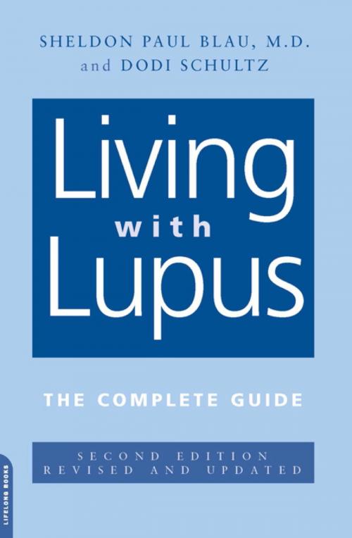 Cover of the book Living With Lupus by Sheldon Blau, Dodi Schultz, Hachette Books