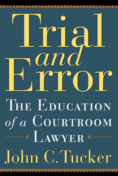 Cover of the book Trial and Error by John C. Tucker, Basic Books