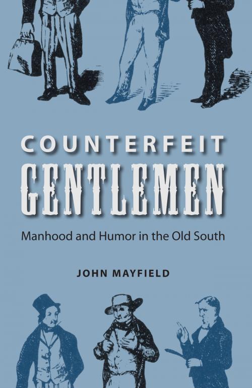 Cover of the book Counterfeit Gentlemen by John Mayfield, University Press of Florida