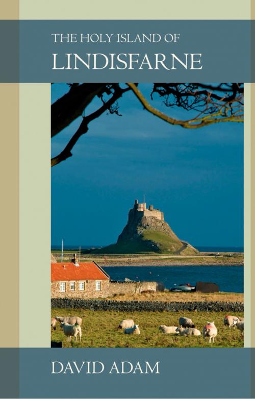 Cover of the book The Holy Island of Lindisfarne by David Adam, Church Publishing Inc.
