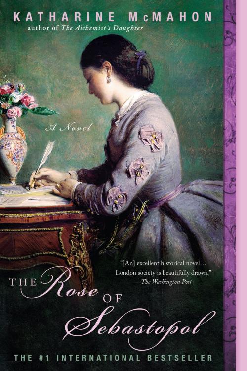 Cover of the book The Rose of Sebastopol by Katharine McMahon, Penguin Publishing Group