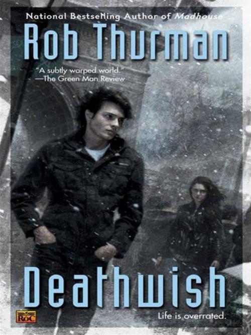 Cover of the book Deathwish by Rob Thurman, Penguin Publishing Group