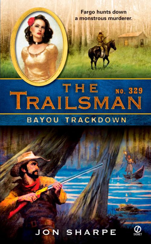 Cover of the book The Trailsman #329 by Jon Sharpe, Penguin Publishing Group