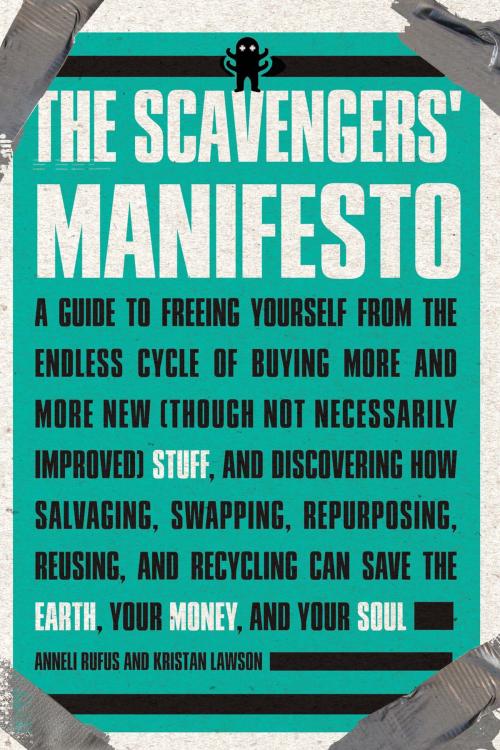 Cover of the book The Scavengers' Manifesto by Anneli Rufus, Kristan Lawson, Penguin Publishing Group