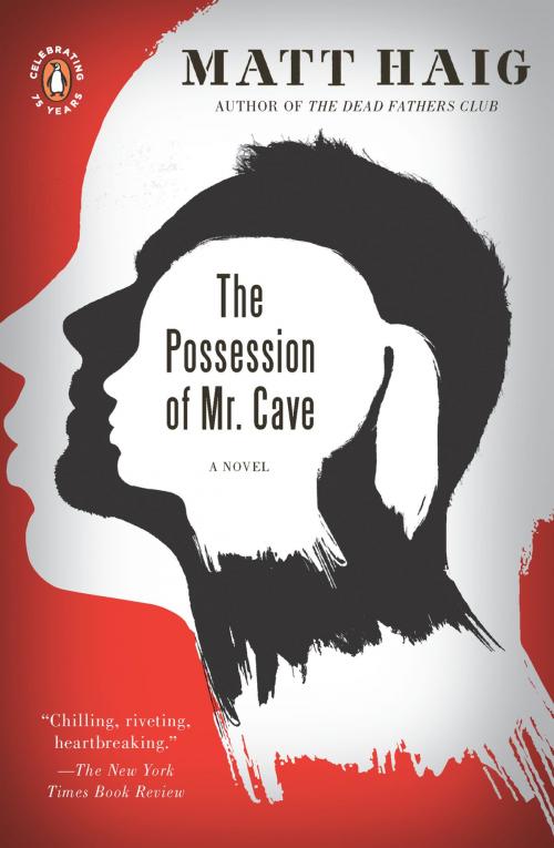 Cover of the book The Possession of Mr. Cave by Matt Haig, Penguin Publishing Group