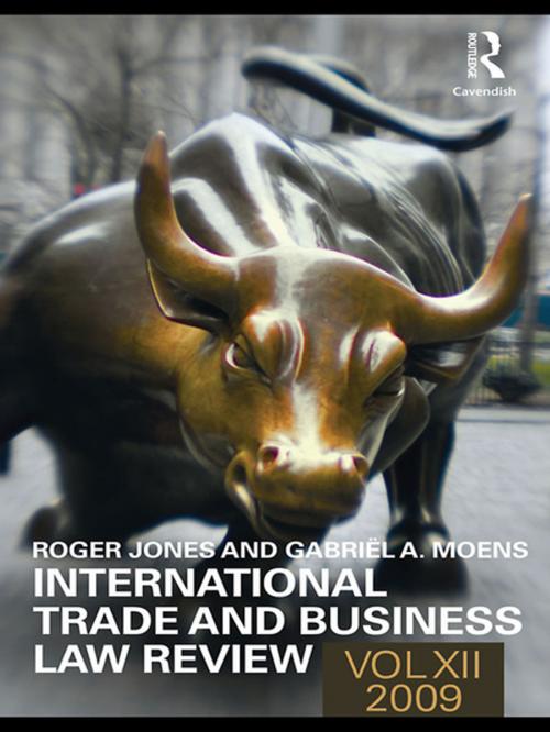 Cover of the book International Trade and Business Law Review: Volume XII by , Taylor and Francis