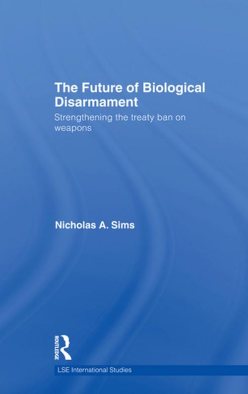 Cover of the book The Future of Biological Disarmament by Nicholas A. Sims, Taylor and Francis