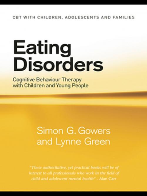 Cover of the book Eating Disorders by Simon G. Gowers, Lynne Green, Taylor and Francis
