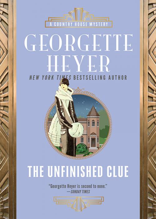 Cover of the book The Unfinished Clue by Georgette Heyer, Sourcebooks