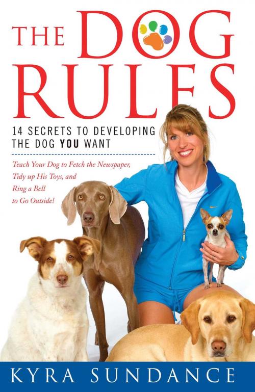 Cover of the book The Dog Rules by Kyra Sundance, Touchstone