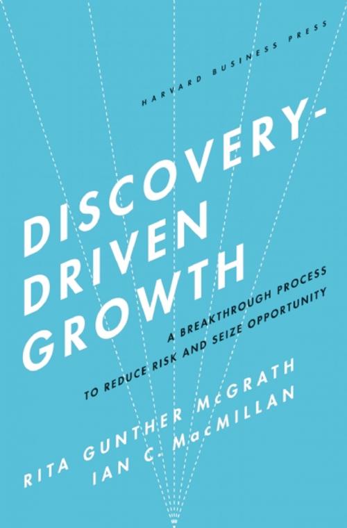 Cover of the book Discovery-Driven Growth by Rita Gunther McGrath, Ian C. Macmillan, Harvard Business Review Press
