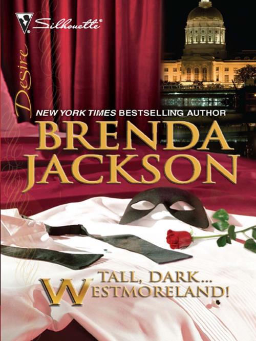 Cover of the book Tall, Dark...Westmoreland! by Brenda Jackson, Silhouette