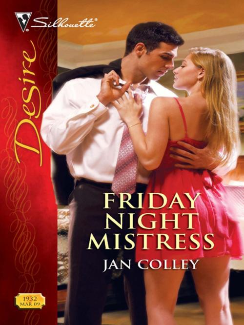 Cover of the book Friday Night Mistress by Jan Colley, Silhouette
