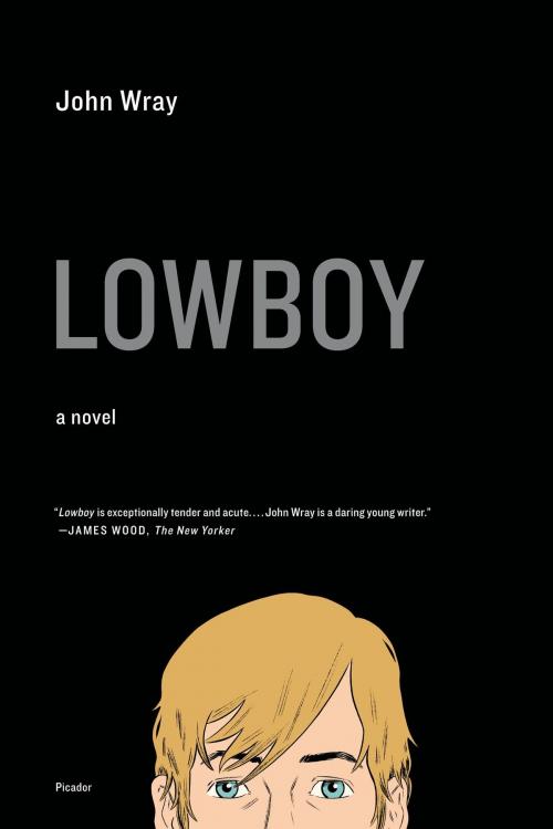 Cover of the book Lowboy by John Wray, Farrar, Straus and Giroux