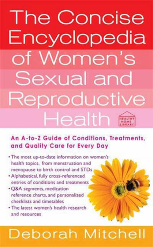 Cover of the book The Concise Encyclopedia of Women's Sexual and Reproductive Health by Deborah Mitchell, St. Martin's Press