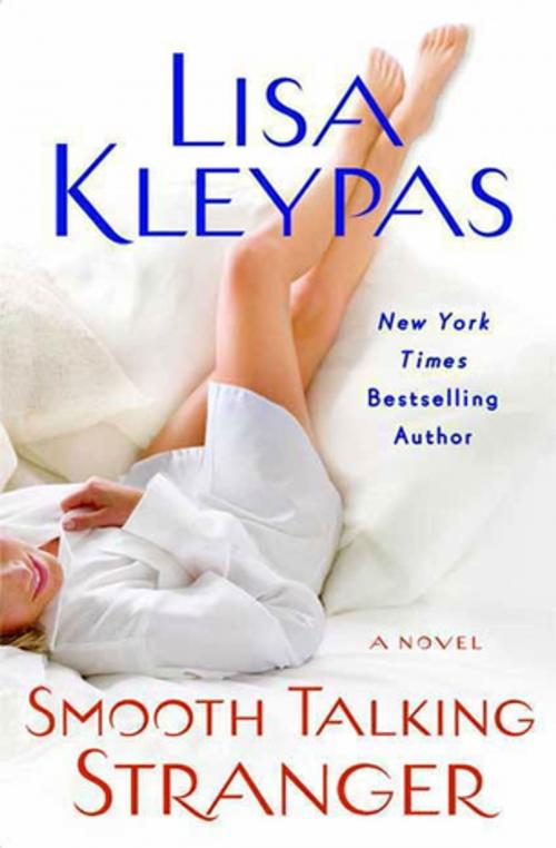 Cover of the book Smooth Talking Stranger by Lisa Kleypas, St. Martin's Press