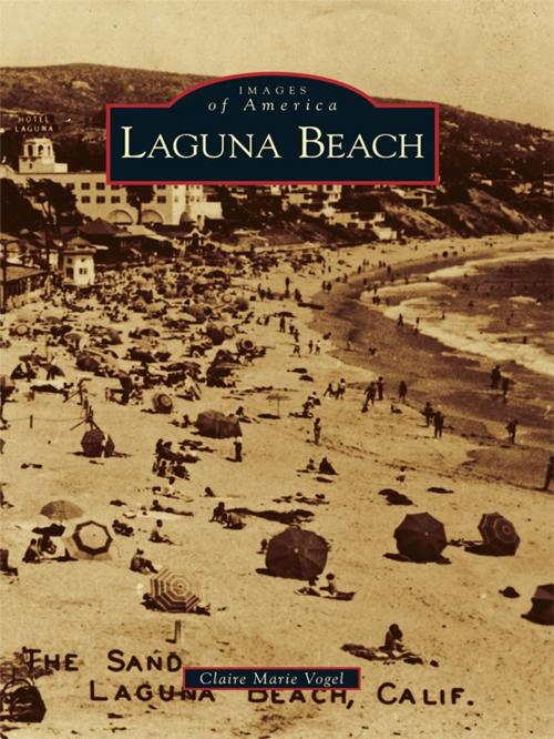 Cover of the book Laguna Beach by Claire Marie Vogel, Arcadia Publishing Inc.
