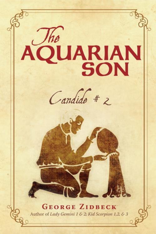 Cover of the book The Aquarian Son by George Zidbeck, iUniverse