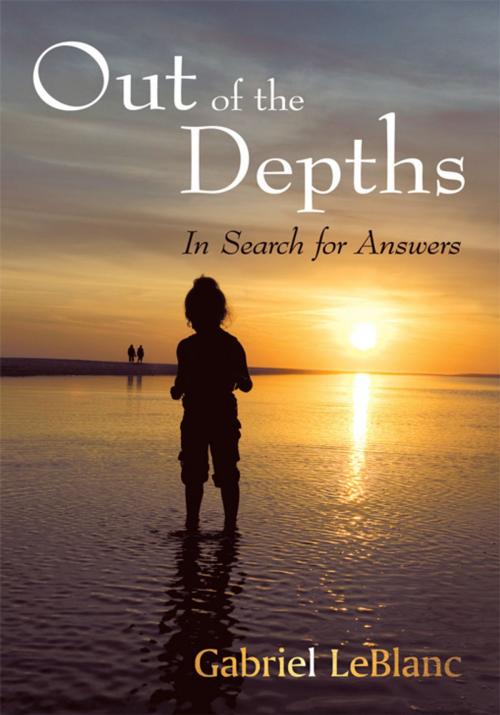 Cover of the book Out of the Depths by Gabriel LeBlanc, iUniverse