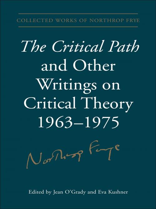 Cover of the book The Critical Path and Other Writings on Critical Theory, 1963-1975 by Alvin A. Lee, University of Toronto Press, Scholarly Publishing Division