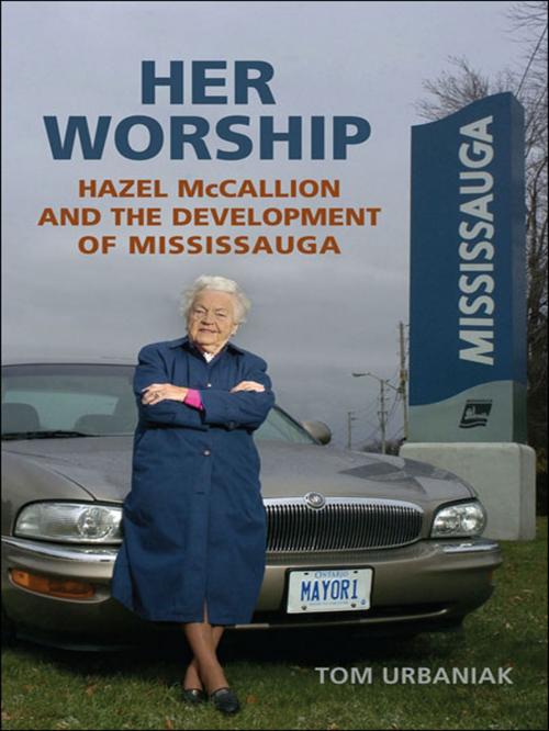 Cover of the book Her Worship by Tom Urbaniak, University of Toronto Press, Scholarly Publishing Division