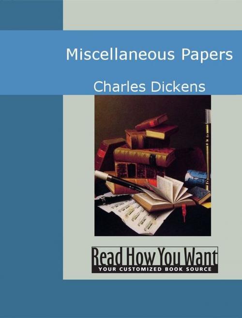 Cover of the book Miscellaneous Papers by Charles Dickens, ReadHowYouWant