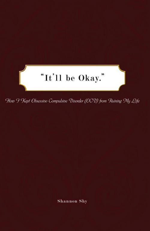 Cover of the book "It'll Be Okay." by Shannon Shy, AuthorHouse