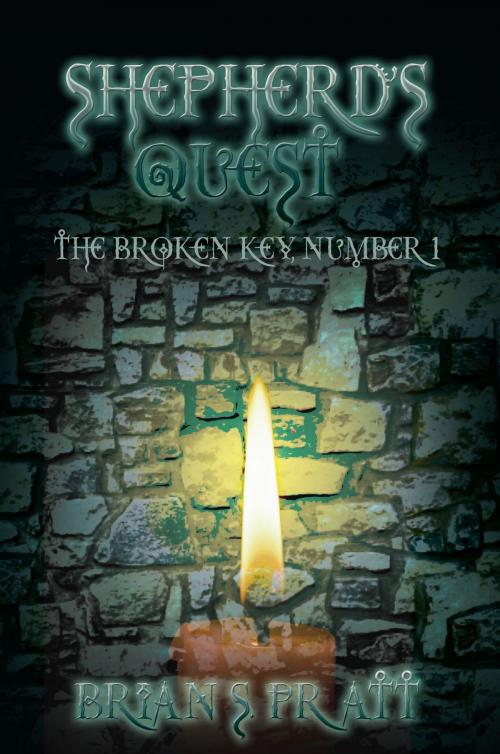 Cover of the book Shepherd's Quest: The Broken Key #1 by Brian S. Pratt, Brian S. Pratt