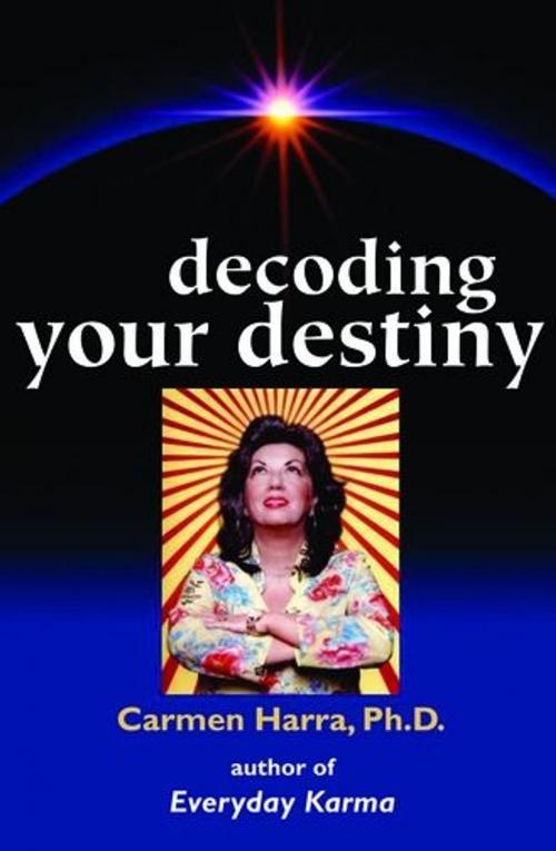 Cover of the book Decoding Your Destiny by Carmen Harra Ph.D., ReadHowYouWant
