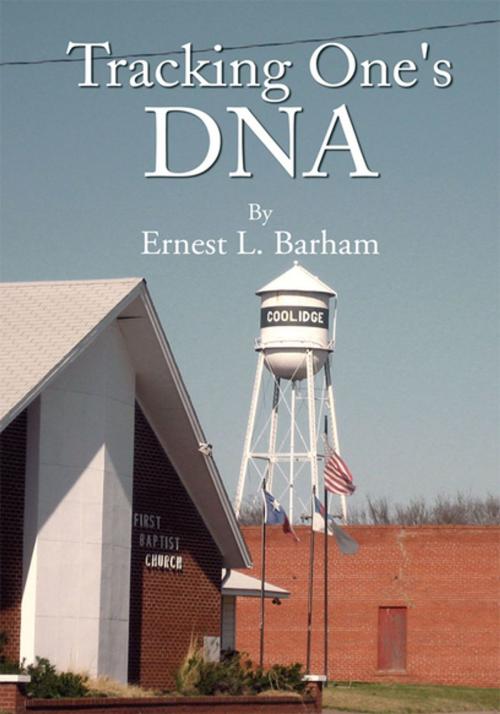 Cover of the book Tracking One's Dna by Ernest L. Barham, Xlibris US