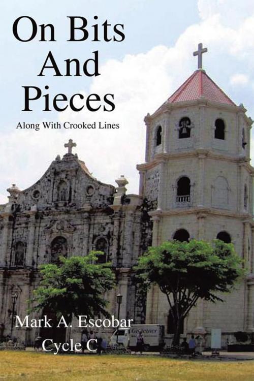 Cover of the book On Bits and Pieces by Mark A. Escobar, AuthorHouse