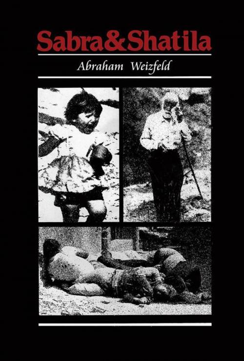 Cover of the book Sabra and Shatila by Abraham Weizfeld, AuthorHouse