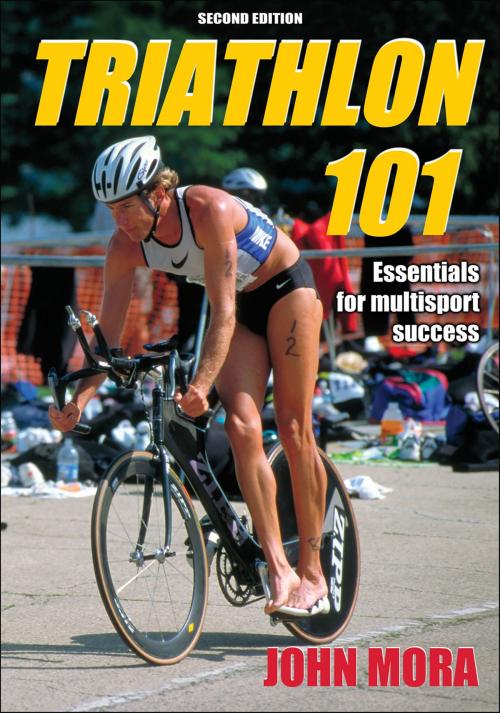 Cover of the book Triathlon 101 by John M. Mora, Human Kinetics, Inc.