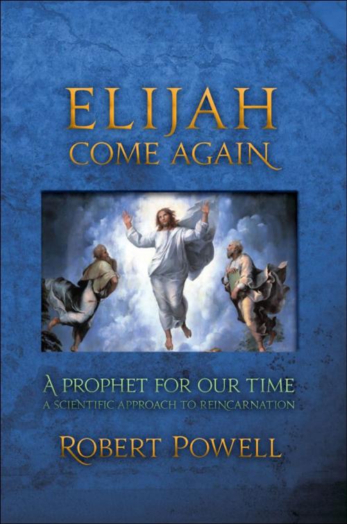 Cover of the book Elijah Come Again by Robert Powell, SteinerBooks