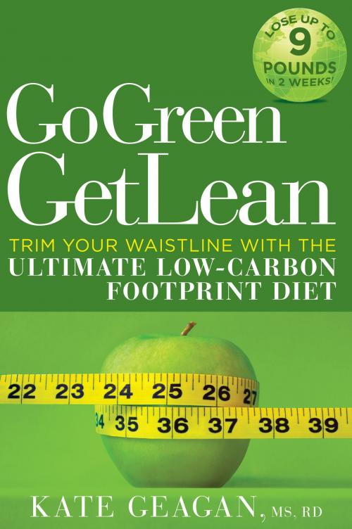 Cover of the book Go Green Get Lean by Kate Geagan, Potter/Ten Speed/Harmony/Rodale