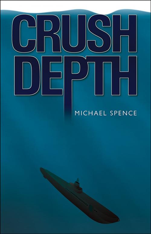 Cover of the book Crush Depth by Michael Spence, Truman State University Press