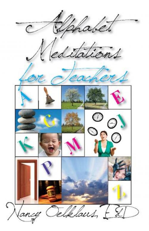 Cover of the book Alphabet Meditations for Teachers by Nancy Oelklaus, Loving Healing Press