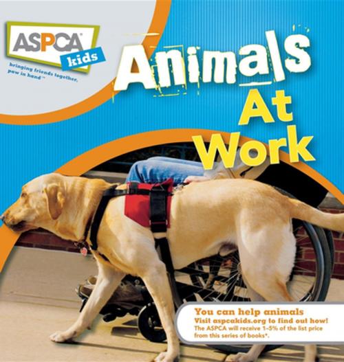 Cover of the book Animals at Work by Liz Palika, Katherine A Miller, Turner Publishing Company
