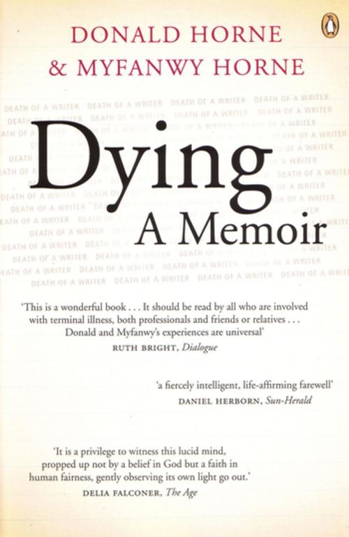 Cover of the book Dying: a Memoir by Myfwanwy Horne, Donald Horne, Penguin Random House Australia