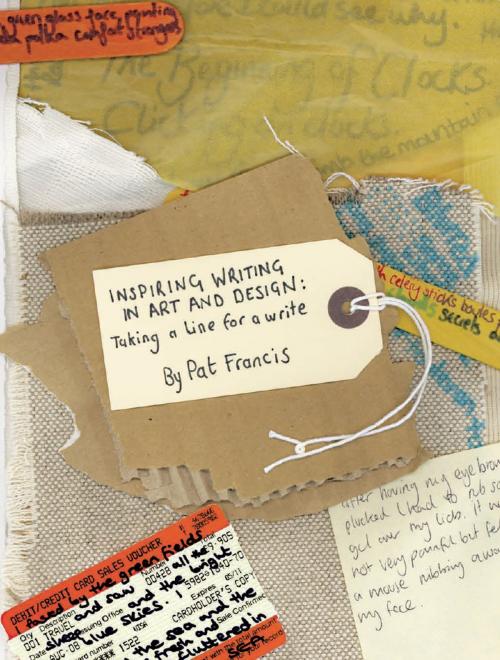 Cover of the book Inspiring Writing in Art and Design Education by Pat Francis, Intellect Books Ltd