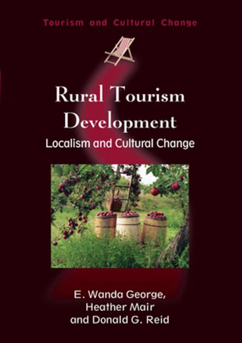 Cover of the book Rural Tourism Development by Prof. E. Wanda George, Heather Mair, Prof. Donald G. Reid, Channel View Publications